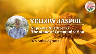 Yellow Jasper - Supreme Nurturer & The Stone of Communication | Heal and Ascend |