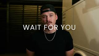 Morgan Wallen  -  Wait For You  ft . Luke Combs