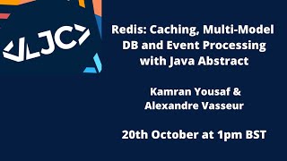 LJC - Redis: Caching Multi-Model DB Event Processing with Java Abstract