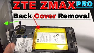 How To remove the ZTE ZMAX PRO back cover | ZTE ZMAX PRO | Get Fixed