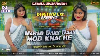 MARAD_DAILY_DAILY_MOD_KHACHE_|_TAPORI_VIBRATION_DANCE_MIX_|_DJ_RITESH_CHANDANKIYARI&DJ_RAHUL_JBA