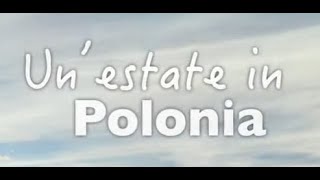 Un'Estate in Polonia - Film completo 2015