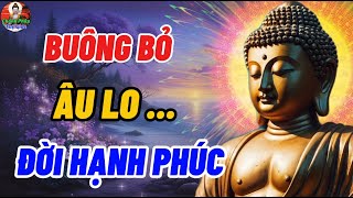 Khi Buông Được Mọi Thứ Nhẹ Tênh - Thân an Tịnh Nhẹ Nhàng Tâm Thảnh Thơi Đó Chính Là Hạnh Phúc .