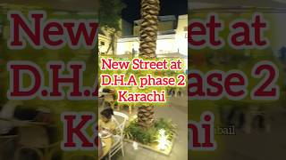 Newly street in DHA phase ll #shorts #street #trending