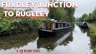 FRADLEY JUNCTION TO RUGELY - & The Bloody🩸Steps #narrowboat #canal #heritage