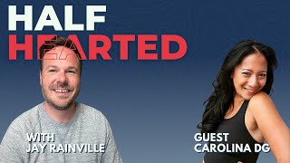 Half Hearted Ep. 18: Carolina DG