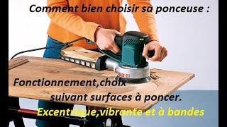 Comment bien choisir sa ponceuse : ( utilisation et choix suivant surfaces à poncer )