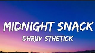 Dhruv Sthetick - Midnight Snack (Lyrics - Lyrical Video) | Silver Dust.