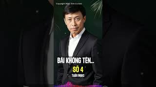 Bài Không Tên Số 4 (Shorts) - Tuấn Ngọc x Tình Ca Xưa