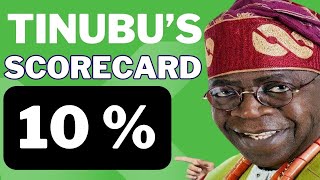 Tinubu's Scorecard : 10% After One Year in Office.