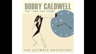 Bobby Caldwell - Next Time