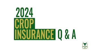 2024 Crop Insurance Q & A