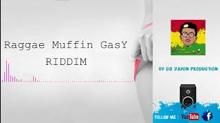 Raggae Muffin GasY Riddim INSTRUMENTAL  [BY DJ ZaYoN PrOduCtion]