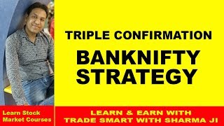 Banknifty Triple Confirmation Strategy