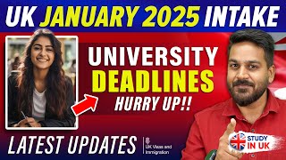 UK University New Deadlines for January 2025 Intake | Study in UK | UK Jan Intake 2025