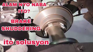 BRAKE SHUDDERING OR PULSATION. ITO ang kasagutan sa problema nyo.