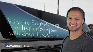 Software Engineering at HyperLoop with Greg Toroosian