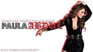 Paula Abdul - Dance Like There’s No Tomorrow (The Pussycat Dolls Reject) [Doll Domination Reject]