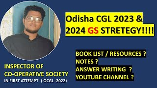 ODISHA CGL GK/GS MAINS 2023 /2024 PREPARATION  DETAILED STRATEGY !!!!!!!