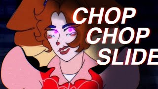 CHOP CHOP SLIDE | TW: GORE | FNAF Sister Location