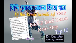 Hindi Puratan Nacher Gaan Voll.2 - Dj BM Remix(Satmaile Se)