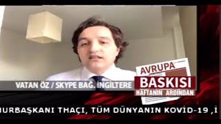 Vatan Öz, İngiltere Koronavirüs Gündemini canlı yayında KANAL AVRUPA’ya değerlendirdi