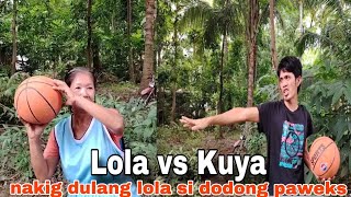 batang sipat ( one on one basketabll lola vs kuya )