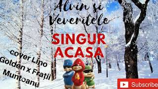 Alvin și Veverițele - Singur Acasă (cover Lino Golden x Vlad Munteanu x Cristi Munteanu)