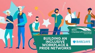 Building an Inclusive Workplace & Pride Networks | BritCham Singapore