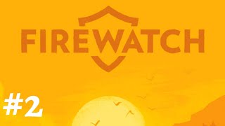 Let's Play Firewatch Ep 2