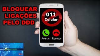 Como Bloquear Ligações do DDD 011 (LIGAÇÃO DE TELEMARKETING)