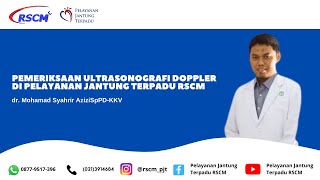 Pemeriksaan Ultrasonografi Doppler di Pelayanan Jantung Terpadu RSCM