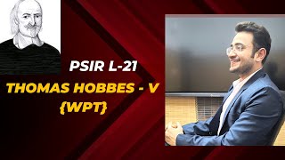 Political Philosophy :L-21 THOMAS HOBBES (Part-V) Western Political Thought #upsc #politicalscience