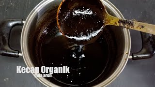 Resep Homemade || Kecap Organik Gula Aren, Aman Untuk Yang Alergi Kedelai || Non GMO