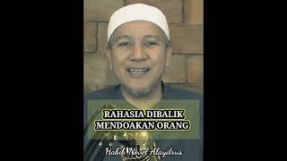 Habib Novel Alaydrus | Rahasia Mendoakan Orang Lain