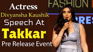 Actress Divyansha Kaushik Speech @ TAKKAR Pre Release Event   Siddharth, Divyansha | teabreaktelugu