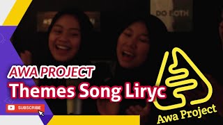 AWA PROJECT THEMES SONG | OFFICIAL LYRIC VIDEO