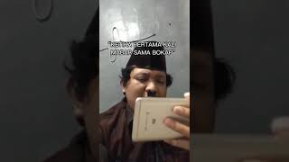 KETIKA PERTAMA KALI MABAR SAMA BOKAP (Bagian 1/3)