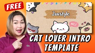 FREE CAT LOVER INTRO TEMPLATE 2022