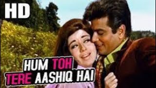 Hum Toh Tere Aashiq Hai _ Mukesh_ Lata Mangeshkar .Jeetendra_ Babita