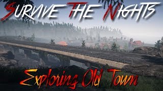 Survive The Nights | EP01 | Old Town |Plus How I Avoid Zombies | STN