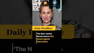 ‘The Nun’ actress Bonnie Aarons files lawsuit against Warner Bros #shorts #viral