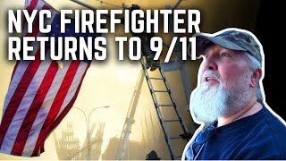 We Went to 9/11 With a NYC Firefighter Who Was at Ground Zero