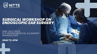 Surgical workshop on endoscopic ear surgery