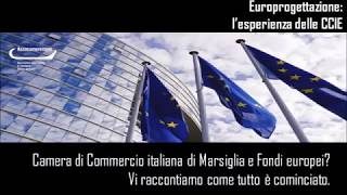 1.La Camera di Commercio Italiana di Marsiglia e Fondi Europei