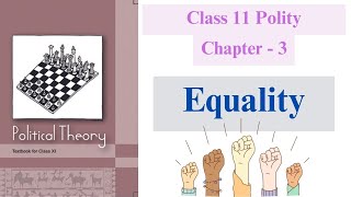 Class 11 Political Science Chapter 3 | Equality Full Chapter Explanation