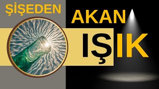 Şişeden Işık Akıtmak Işığın Yansıması Reflaction of Light Lise ve Ortaokul Deneyleri Kurtuluş ATLI