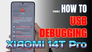 How to Enable USB Debugging on Xiaomi 14T Pro | Step-by-Step Guide