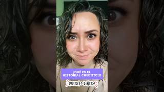 ¿Qué es el historial crediticio? Ft. Karen Vega #historialcrediticio #educacionfinanciera #finanzas