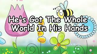 He's Got the Whole World in His Hands - Animated Song With Lyrics!